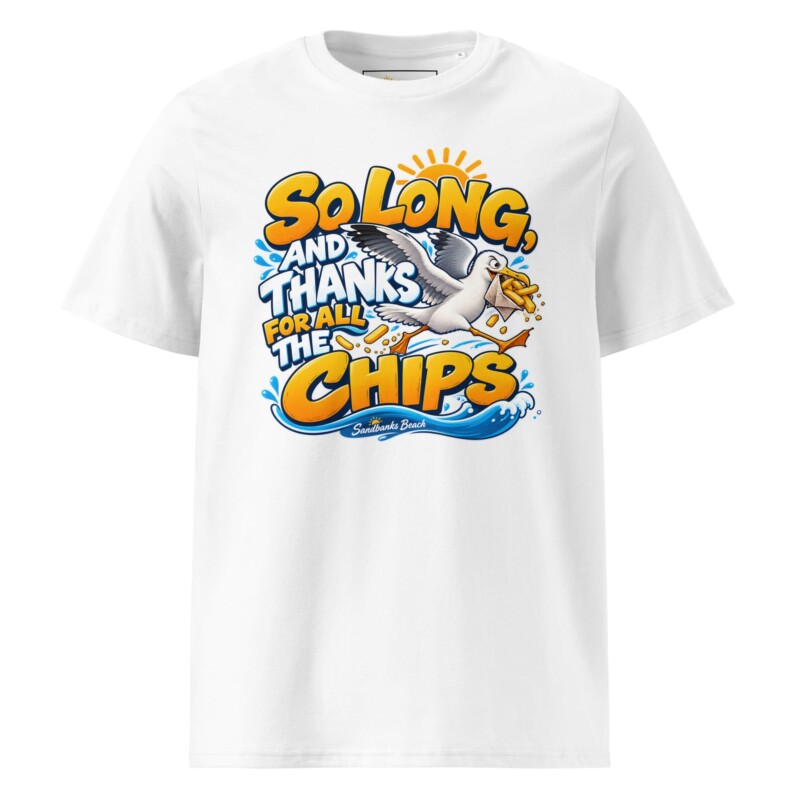 “So Long, and Thanks for All the Chips” Organic Cotton T-Shirt
